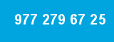 977 279 67 25 977 279 67 25